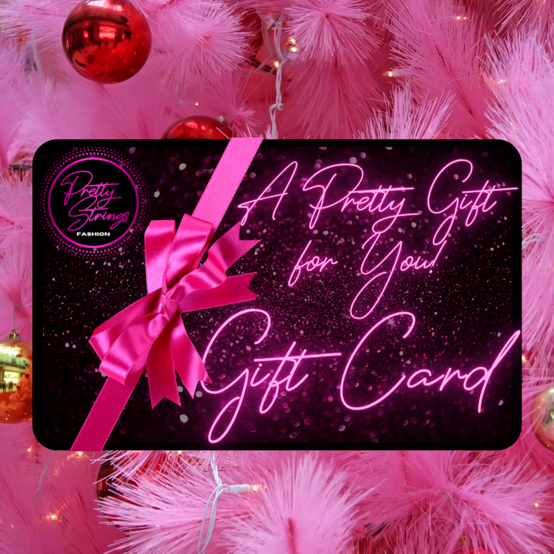 Pretty Strings Fashion Gift Card